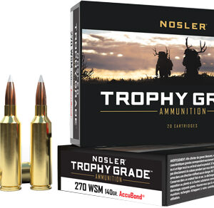 NOSLER TROPHY 270 WSM 140GR - ACCU TIP 20RD 10BX/CS